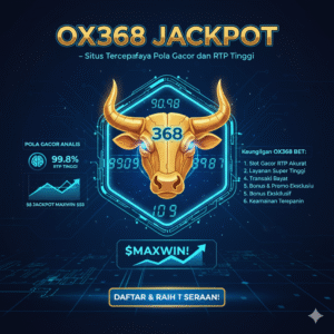OX368 JACKPOT – Situs Terpercaya Pola Gacor