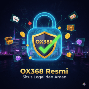 OX368 Resmi – Nikmati Sensasi Bermain di Situs Legal